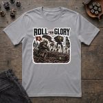 Roll for Glory T-Shirt - Image 3
