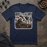 Roll for Glory T-Shirt - Image 6
