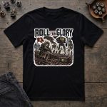 Roll for Glory T-Shirt - Image 2