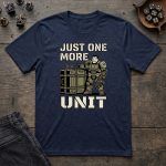 Just One More Unit T-Shirt - Image 6