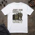 Just One More Unit T-Shirt - Image 2