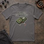 Budget Eliminated T-Shirt - Image 3