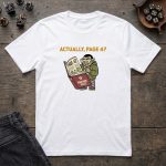 "Actually, Page 47" T-Shirt - Image 2