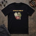"Actually, Page 47" T-Shirt - Image 5