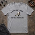 400 Hours of Painting One Turn of Existence T-Shirt - Image 4