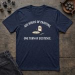 400 Hours of Painting One Turn of Existence T-Shirt - Image 5