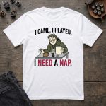 I Came, I Played, I Need a Nap T-Shirt - Image 2
