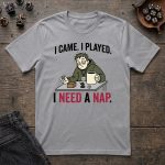 I Came, I Played, I Need a Nap T-Shirt - Image 4
