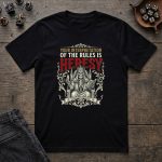 Your Interpretation of the Rules Is Heresy T-Shirt