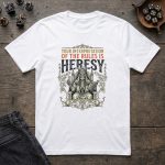 Your Interpretation of the Rules Is Heresy T-Shirt - Image 2