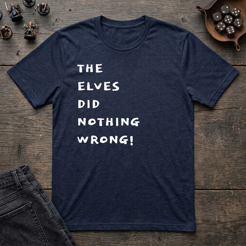 20261018210151-1f1cb372-4310-6a5a-9307-9eb2ad94a21a.jpg The Elves Did Nothing Wrong T-Shirt - Image 1