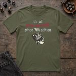 It's All Gone Downhill Since 7th Edition T-Shirt - Image 6