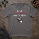 It's All Gone Downhill Since 7th Edition T-Shirt - Image 3