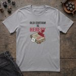Old Edition Is Heresy T-Shirt - Image 3