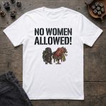No Women Allowed T-Shirt - Image 2