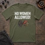 No Women Allowed T-Shirt - Image 6