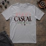 It's Just A Casual Game T-Shirt - Image 2