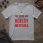 The Signs Are Familiar T-Shirt - Image 4