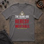 The Signs Are Familiar T-Shirt - Image 3