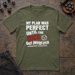 My Plan Was Perfect T-Shirt - Image 6