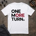 One More Turn T-Shirt - Image 2