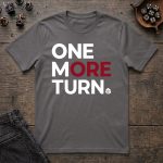 One More Turn T-Shirt - Image 3
