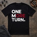 One More Turn T-Shirt - Image 5