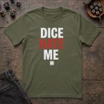 Dice Hate Me T-Shirt - Image 6