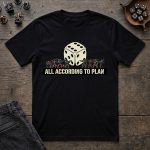 All According To Plan T-Shirt - Image 5
