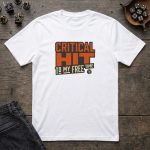 Critical Hit To My Free Time T-Shirt - Image 2