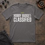 Hobby Budget Classified T-Shirt - Image 3